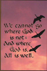 BN-708 We cannot go where God is not: